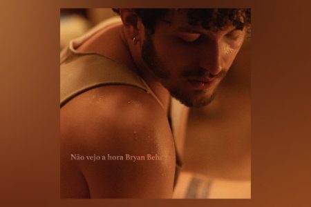 EM CLIMA DE SEDUÇÃO, BRYAN BEHR LANÇA O SINGLE “NÃO VEJO A HORA”, SUA NOVA CANÇÃO E CLIPE