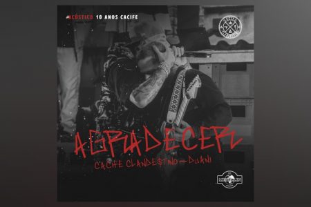 [VIRGIN] O MAIS NOVO SINGLE DA BANDA CACIFE CLANDESTINO, “AGRADECER”, JÁ ESTÁ DISPONÍVEL