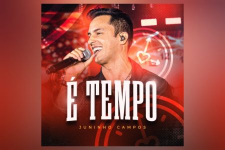 [VIRGIN] “É TEMPO”, NOVO SINGLE E CLIPE DE JUNINHO CAMPOS, JÁ ESTÁ DISPONÍVEL