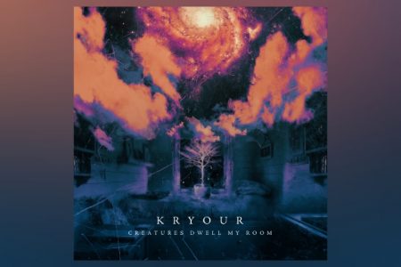 OUÇA O NOVO EP DE KRYOUR, “CREATURES DWELL MY ROOM”