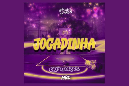 [VIRGIN] OUÇA “JOGADINHA”, NOVA MÚSICA DO O’DRE, QUE CHEGA ÀS PLATAFORMAS DIGITAIS