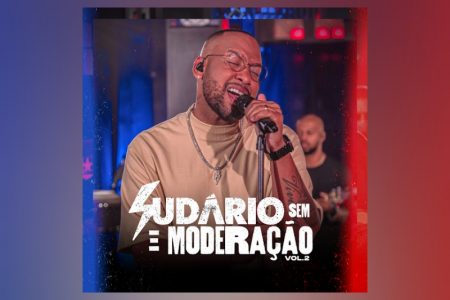 SUDÁRIO DISPONIBILIZA SEU NOVO EP, “SUDÁRIO SEM MODERAÇÃO – VOL.2”