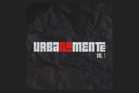 [VIRGIN] CAMP CRIATIVO URBANAMENTE APRESENTA O PRIMEIRO EP “URBANAMENTE VOL. 1”, COM OS SINGLES “BITCH VENENOSA”, “CONECREW FREESTYLE” E “MORTADELA”