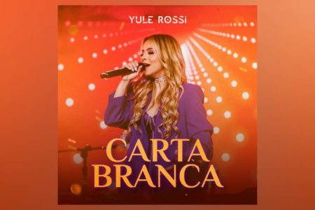 [VIRGIN] YULE ROSSI DISPONIBILIZA SEU NOVO SINGLE “CARTA BRANCA”, JUNTO COM O VIDEOCLIPE