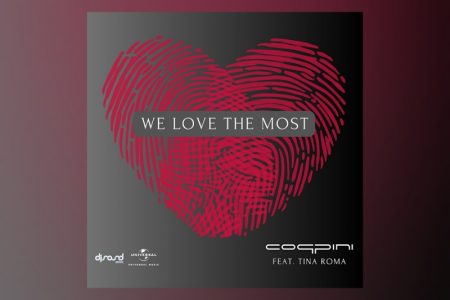 CONHEÇA O SINGLE “WE LOVE THE MOST (ORIGINAL MIX)”, A COLABORAÇÃO DE COPPINI E TINA ROMA