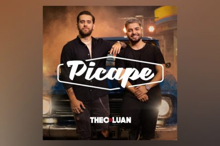 VIRGIN :: A DUPLA THEO & LUAN CONVIDA OS FÃS A CURTIREM O FIM DE ANO COM O SINGLE “PICAPE”