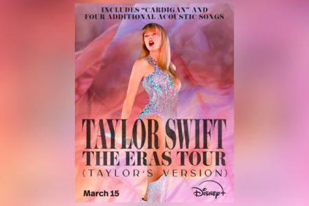 TAYLOR SWIFT ANUNCIA PARA O DIA 15 DE MARÇO A CHEGADA DO FILME DA ACLAMADA TURNÊ “THE ERAS TOUR (TAYLOR´S VERSION)”, NA DISNEY+, COM MÚSICAS INÉDITAS!