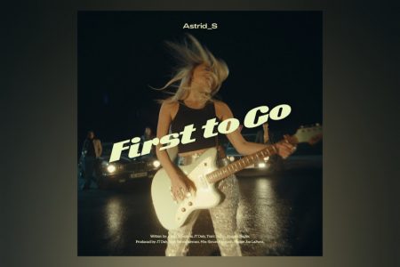 DONA DO SUCESSO “TWO HANDS”, ASTRID S APRESENTA A MÚSICA “FIRST TO GO”