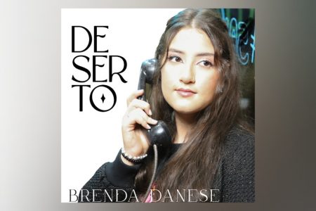 A JOVEM CANTORA BRENDA DANESE APRESENTA SEU NOVO SINGLE E CLIPE, “DESERTO”