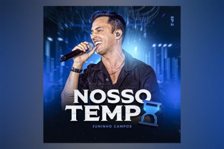 VIRGIN :: JUNINHO CAMPOS LANÇA O EP “NOSSO TEMPO (AO VIVO / EP.2)”