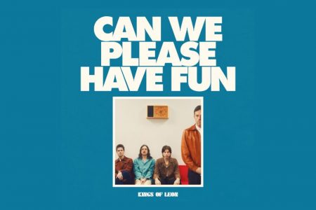 KINGS OF LEON LANÇA O ÁLBUM “CAN WE PLEASE HAVE FUN” EM TODAS AS PLATAFORMAS DIGITAIS