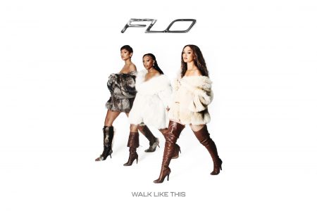 FLO RETORNA COM SEU NOVO SINGLE, “WALK LIKE THIS”