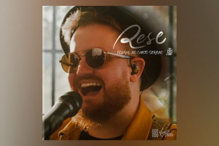 VIRGIN :: RESE APRESENTA O EP “RESE AO VIVO NO CANTO SERENO”