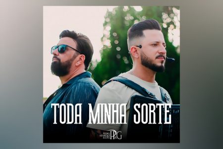 VIRGIN :: O MODA MUSIC APRESENTA A DUPLA PEDRO HENRIQUE & GAEL, QUE LANÇA A MÚSICA “TODA MINHA SORTE”