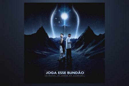 “Joga esse Bundão” é mais um projeto da HI-T-MA-KER em parceria com o MC Menor do Alvorada