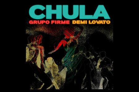 VIRGIN :: Demi Lovato se unem aos mexicanos do Grupo Firme para o lançamento do single “Chula”