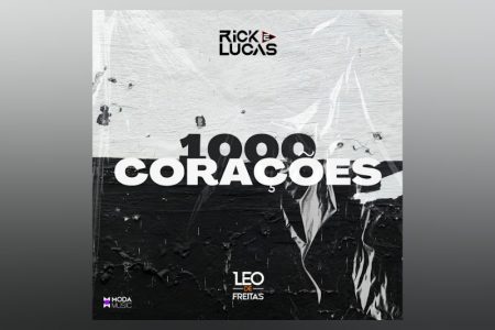 VIRGIN :: A dupla Rick e Lucas, em parceria com Léo de Freitas, lança o single “1000 Corações”