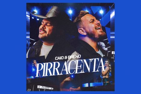 VIRGIN :: Os sertanejos Caio & Breno, em parceria com o Moda Music, apresentam a música “Pirracenta”
