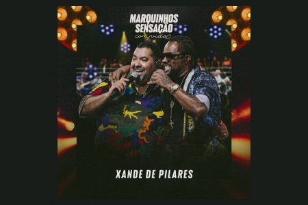 VIRGIN :: Marquinhos Sensação segue sua série de celebrações com o lançamento do EP “Marquinhos Convida Xande de Pilares”