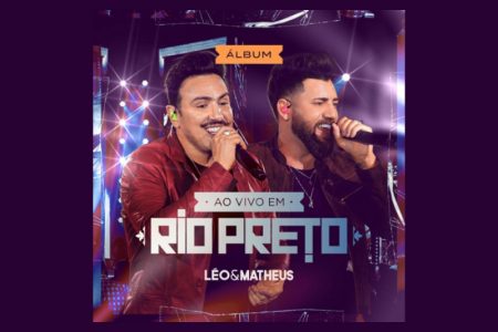 VIRGIN :: Os sertanejos Léo & Matheus lançam o álbum “Ao Vivo em Rio Preto”