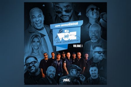 VIRGIN :: O Grupo Envolvência apresenta a primeira parte do álbum “Na Voz dos Criadores – Vol. 1”