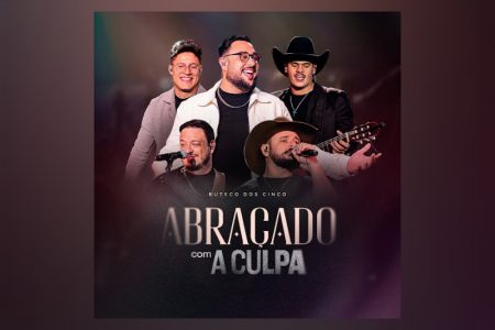 VIRGIN :: “Abraçado com a Culpa” é o novo single do Buteco dos Cinco, que é lançado em parceria com o Moda Music
