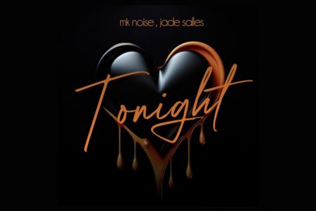 VIRGIN :: O duo MK Noise traz a participação de Jade Salles na track “Tonight”