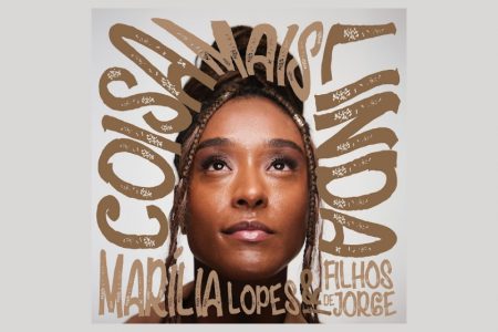 VIRGIN :: Marília Lopes conta com as participações de Filhos de Jorge e da CANETARIA na música “Coisa Mais Linda”