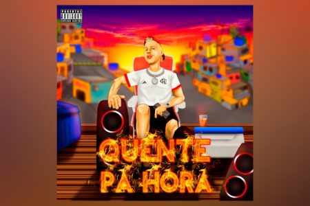 VIRGIN :: PK presenteia os fãs com seu novo EP, “QUENTE PÁ HORA”, que traz as participações de Rodrigo do CN, DJ 2F e outros
