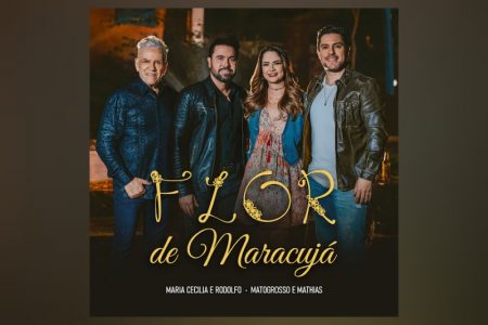 VIRGIN :: As duplas Maria Cecília & Rodolfo e Matogrosso & Mathias se unem para o lançamento de “Flor de Maracujá”