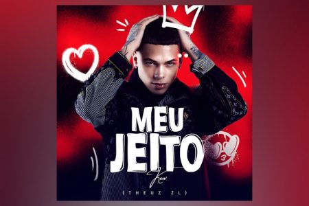 VIRGIN :: Kew e Theuz ZL apresentam o single colaborativo “Meu Jeito”