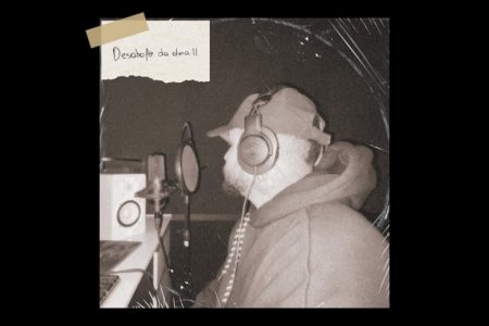 VIRGIN :: “Desabafo da Alma II”, novo single de dreko, já pode ser conferido