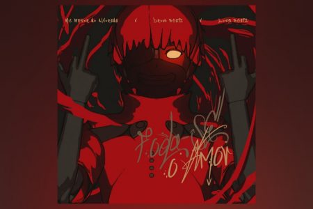 MC Menor do Alvorada conta com as participações de Drow Beats, Long Beatz ft. PS7PHK no single “Foda-se o Amor”