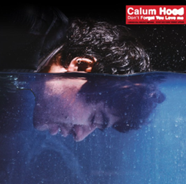 Calum Hood apresenta seu primeiro single solo, “Don’t Forget You Love Me”