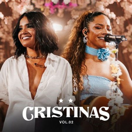 Cristinas lançam o segundo EP de seu projeto audiovisual de estreia, “Cristinas – Vol.2”