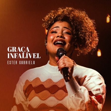 Ester Gabriela apresenta o single e clipe de “Graça Infalível”