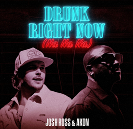 Josh Ross e Akon lançam o hino definitivo do verão do Hemisfério Norte: “Drunk Right Now (Na Na Na)”