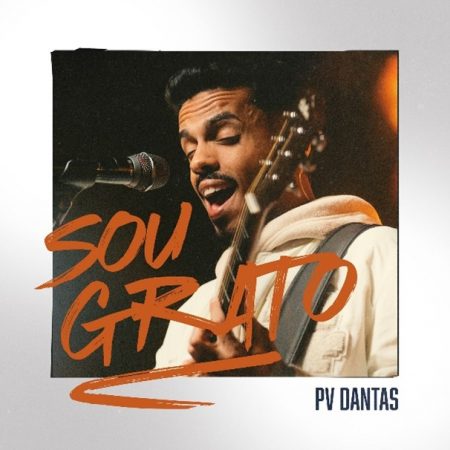 Cantor PV Dantas apresenta o single e vídeo de “Sou Grato”