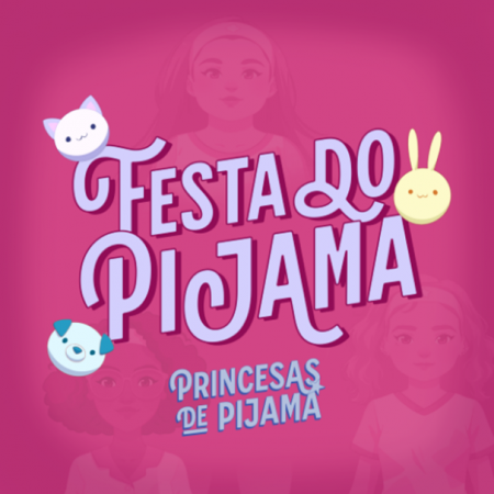 Chegou a hora da diversão: as Princesas de Pijama estão estreando com tudo na Universal Music Brasil