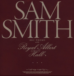 A versão digital da apresentação de Sam Smith no “BBC Proms At The Royal Albert Hall” chega às plataformas digitais. Assista também aos vídeos de “Stay With Me” & “Latch”