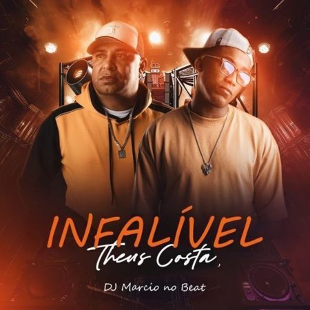 Theus Costa aposta em “Infalível”, seu novo lançamento com DJ Márcio No Beat, e entrega mais um hit cheio de atitude