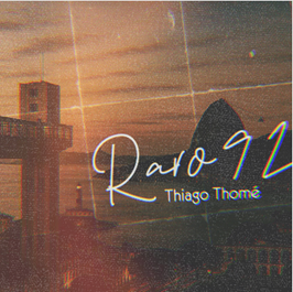 Thiago Thomé lança o álbum “Raro92”, um tributo poético à Bahia e à paternidade