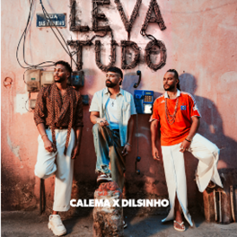 Calema e Dilsinho se unem em “Leva Tudo”, uma celebração da lusofonia com alma afro-pop e romantismo à flor da pele