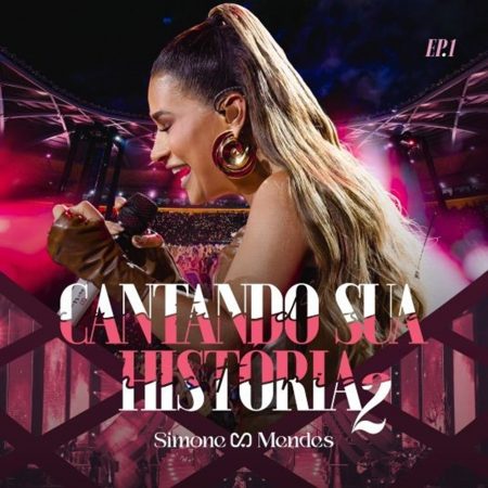 Simone Mendes lança o EP1 do DVD “Cantando Sua História 2”, com hit inédito e sucessos consagrados