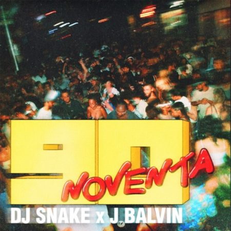 DJ Snake e J Balvin juntos para o hit de verão, “Noventa”