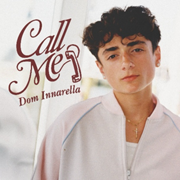 Dono do hit “Bout Me”, Dom Innarella lança seu terceiro single, “Call Me”