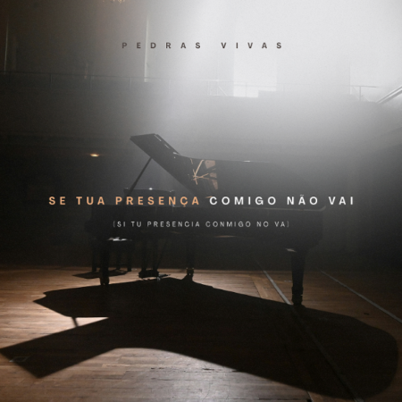 O grupo Pedras Vivas apresenta o single e clipe de “Se Tua Presença Comigo Não Vai”