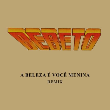 Sucesso de Bebeto, um dos grandes nomes do samba-rock dos anos 70 e 80, “A Beleza é você Menina” chega às plataformas digitais em versão remix