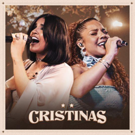 “Cristinas”, projeto audiovisual de estreia da dupla, ganha versão deluxe com faixa-bônus ao lado de Lauana Prado