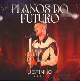 Jefinho lança “Planos do Futuro Vol. 1”, com participações de Pagode do Adame e Gamadinho